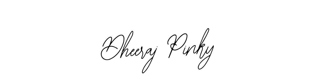 How to make Dheeraj Pinky signature? Bearetta-2O07w is a professional autograph style. Create handwritten signature for Dheeraj Pinky name. Dheeraj Pinky signature style 12 images and pictures png