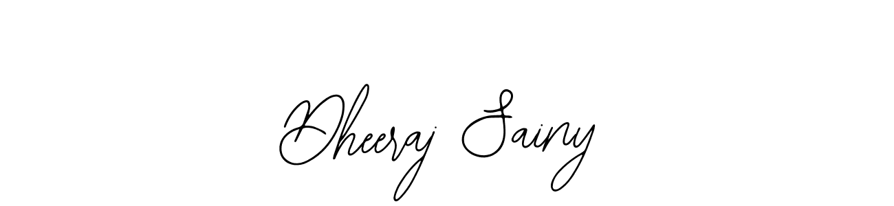 Make a short Dheeraj Sainy signature style. Manage your documents anywhere anytime using Bearetta-2O07w. Create and add eSignatures, submit forms, share and send files easily. Dheeraj Sainy signature style 12 images and pictures png