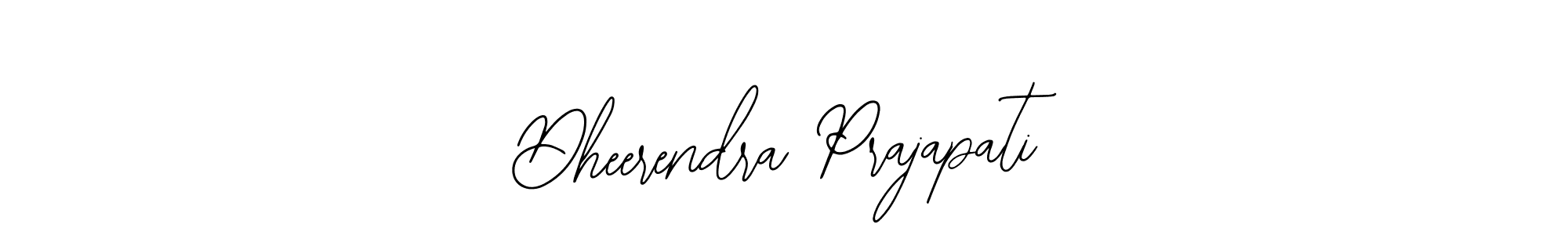 Make a short Dheerendra Prajapati signature style. Manage your documents anywhere anytime using Bearetta-2O07w. Create and add eSignatures, submit forms, share and send files easily. Dheerendra Prajapati signature style 12 images and pictures png