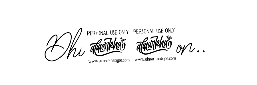 See photos of Dhi77on.. official signature by Spectra . Check more albums & portfolios. Read reviews & check more about Bearetta-2O07w font. Dhi77on.. signature style 12 images and pictures png