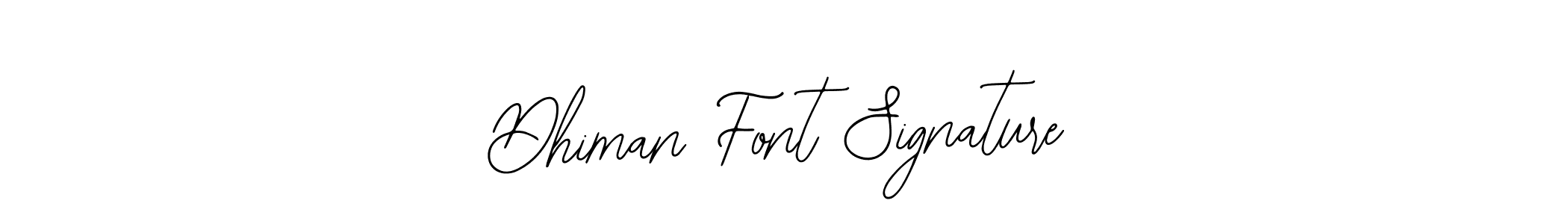 It looks lik you need a new signature style for name Dhiman Font Signature. Design unique handwritten (Bearetta-2O07w) signature with our free signature maker in just a few clicks. Dhiman Font Signature signature style 12 images and pictures png