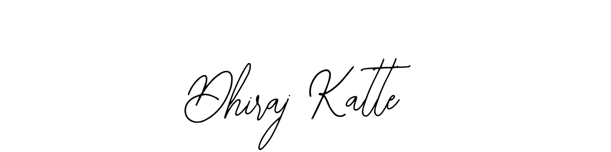 Also we have Dhiraj Katte name is the best signature style. Create professional handwritten signature collection using Bearetta-2O07w autograph style. Dhiraj Katte signature style 12 images and pictures png