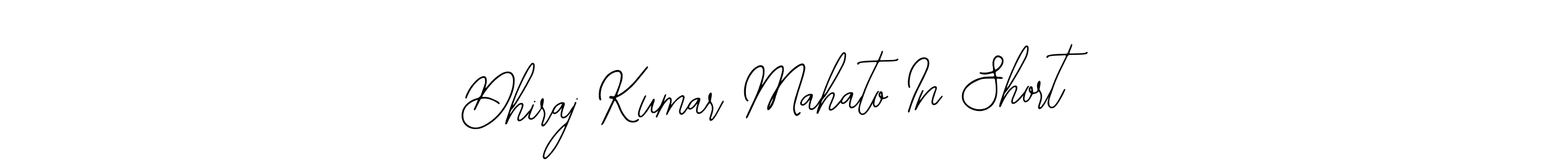 Make a beautiful signature design for name Dhiraj Kumar Mahato In Short. With this signature (Bearetta-2O07w) style, you can create a handwritten signature for free. Dhiraj Kumar Mahato In Short signature style 12 images and pictures png