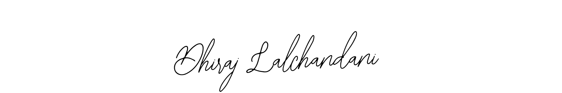 Once you've used our free online signature maker to create your best signature Bearetta-2O07w style, it's time to enjoy all of the benefits that Dhiraj Lalchandani name signing documents. Dhiraj Lalchandani signature style 12 images and pictures png