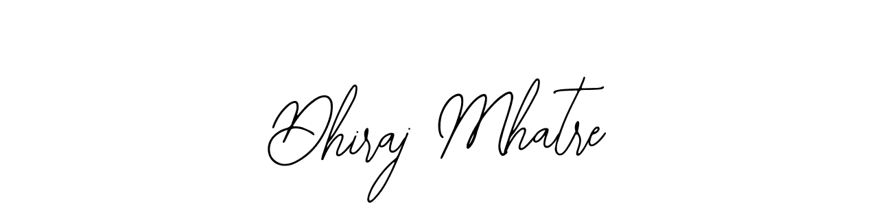 Also You can easily find your signature by using the search form. We will create Dhiraj Mhatre name handwritten signature images for you free of cost using Bearetta-2O07w sign style. Dhiraj Mhatre signature style 12 images and pictures png