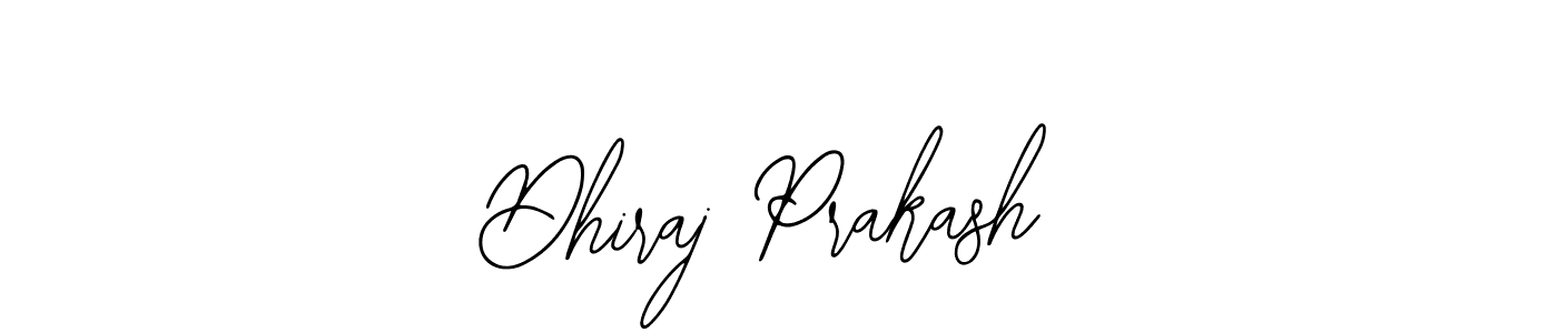 It looks lik you need a new signature style for name Dhiraj Prakash. Design unique handwritten (Bearetta-2O07w) signature with our free signature maker in just a few clicks. Dhiraj Prakash signature style 12 images and pictures png