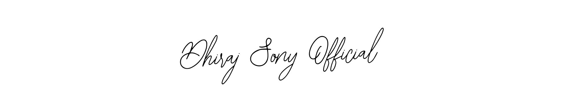 Make a beautiful signature design for name Dhiraj Sony Official. With this signature (Bearetta-2O07w) style, you can create a handwritten signature for free. Dhiraj Sony Official signature style 12 images and pictures png