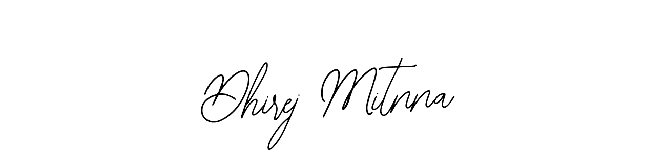 Create a beautiful signature design for name Dhirej Mitnna. With this signature (Bearetta-2O07w) fonts, you can make a handwritten signature for free. Dhirej Mitnna signature style 12 images and pictures png