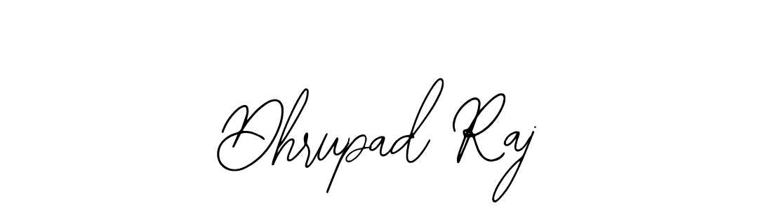 How to make Dhrupad Raj name signature. Use Bearetta-2O07w style for creating short signs online. This is the latest handwritten sign. Dhrupad Raj signature style 12 images and pictures png