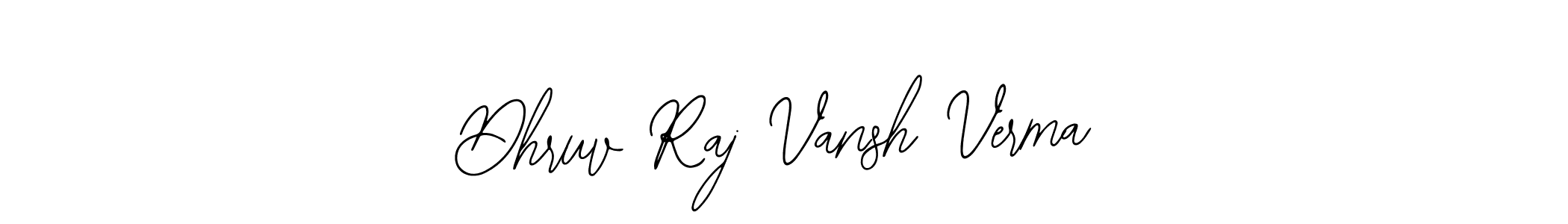 How to make Dhruv Raj Vansh Verma name signature. Use Bearetta-2O07w style for creating short signs online. This is the latest handwritten sign. Dhruv Raj Vansh Verma signature style 12 images and pictures png