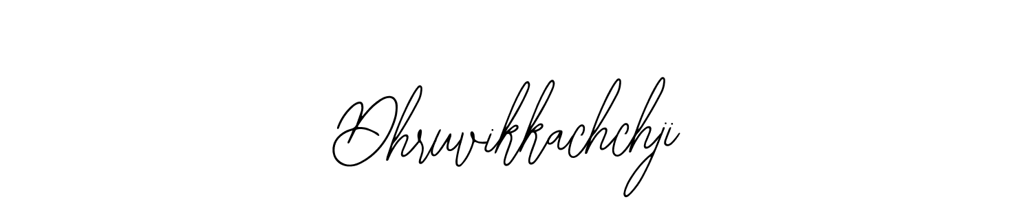 How to make Dhruvikkachchji signature? Bearetta-2O07w is a professional autograph style. Create handwritten signature for Dhruvikkachchji name. Dhruvikkachchji signature style 12 images and pictures png