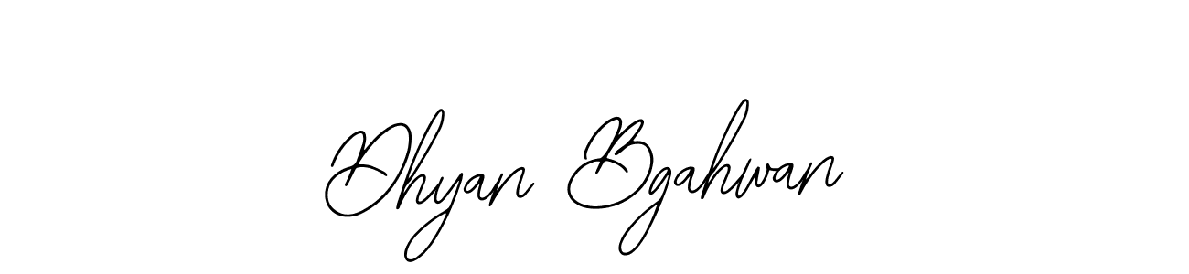 You should practise on your own different ways (Bearetta-2O07w) to write your name (Dhyan Bgahwan) in signature. don't let someone else do it for you. Dhyan Bgahwan signature style 12 images and pictures png