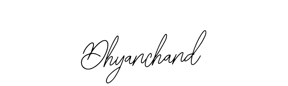 How to make Dhyanchand signature? Bearetta-2O07w is a professional autograph style. Create handwritten signature for Dhyanchand name. Dhyanchand signature style 12 images and pictures png