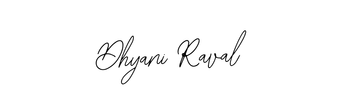 Make a beautiful signature design for name Dhyani Raval. With this signature (Bearetta-2O07w) style, you can create a handwritten signature for free. Dhyani Raval signature style 12 images and pictures png