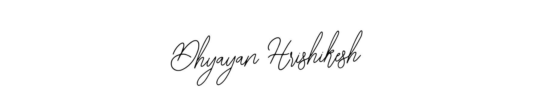 How to make Dhyayan Hrishikesh name signature. Use Bearetta-2O07w style for creating short signs online. This is the latest handwritten sign. Dhyayan Hrishikesh signature style 12 images and pictures png