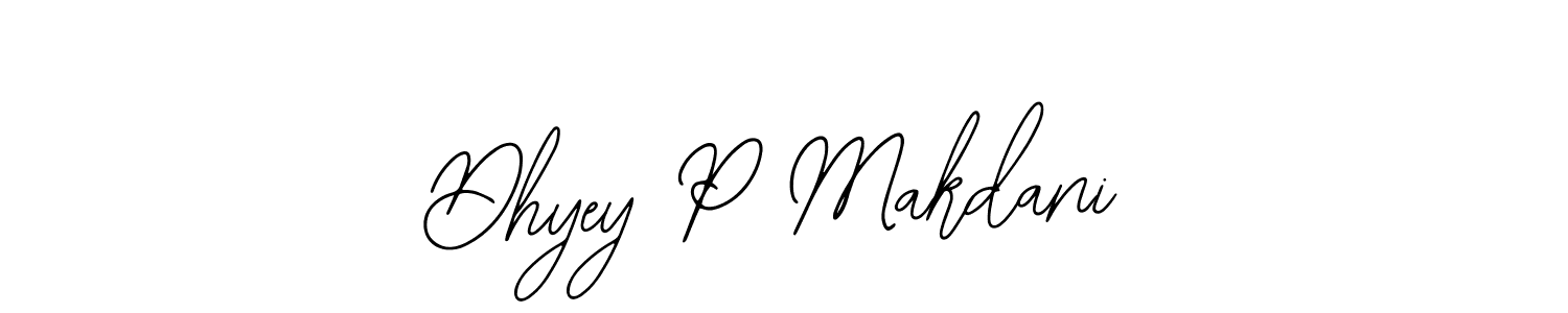 Similarly Bearetta-2O07w is the best handwritten signature design. Signature creator online .You can use it as an online autograph creator for name Dhyey P Makdani. Dhyey P Makdani signature style 12 images and pictures png