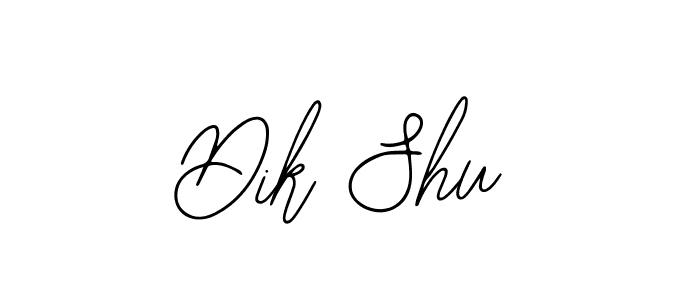 Also we have Dik Shu name is the best signature style. Create professional handwritten signature collection using Bearetta-2O07w autograph style. Dik Shu signature style 12 images and pictures png