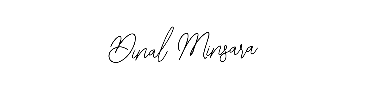 You should practise on your own different ways (Bearetta-2O07w) to write your name (Dinal Minsara) in signature. don't let someone else do it for you. Dinal Minsara signature style 12 images and pictures png