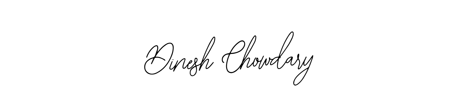 You should practise on your own different ways (Bearetta-2O07w) to write your name (Dinesh Chowdary) in signature. don't let someone else do it for you. Dinesh Chowdary signature style 12 images and pictures png