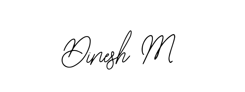 Design your own signature with our free online signature maker. With this signature software, you can create a handwritten (Bearetta-2O07w) signature for name Dinesh M. Dinesh M signature style 12 images and pictures png