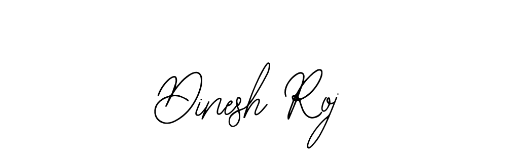 You should practise on your own different ways (Bearetta-2O07w) to write your name (Dinesh Roj) in signature. don't let someone else do it for you. Dinesh Roj signature style 12 images and pictures png