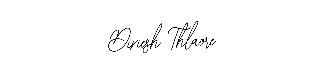 Design your own signature with our free online signature maker. With this signature software, you can create a handwritten (Bearetta-2O07w) signature for name Dinesh Thlaore. Dinesh Thlaore signature style 12 images and pictures png