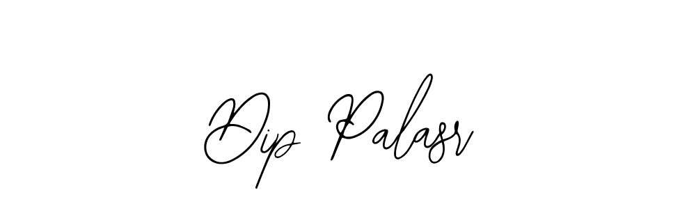 Design your own signature with our free online signature maker. With this signature software, you can create a handwritten (Bearetta-2O07w) signature for name Dip Palasr. Dip Palasr signature style 12 images and pictures png