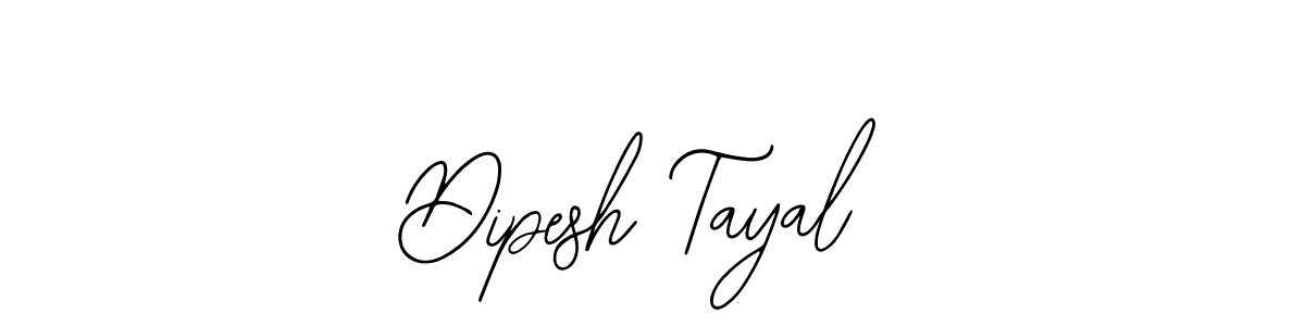 Make a short Dipesh Tayal signature style. Manage your documents anywhere anytime using Bearetta-2O07w. Create and add eSignatures, submit forms, share and send files easily. Dipesh Tayal signature style 12 images and pictures png