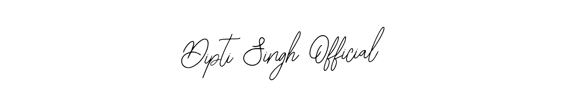 How to make Dipti Singh Official signature? Bearetta-2O07w is a professional autograph style. Create handwritten signature for Dipti Singh Official name. Dipti Singh Official signature style 12 images and pictures png