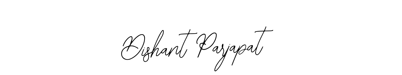 How to make Dishant Parjapat signature? Bearetta-2O07w is a professional autograph style. Create handwritten signature for Dishant Parjapat name. Dishant Parjapat signature style 12 images and pictures png