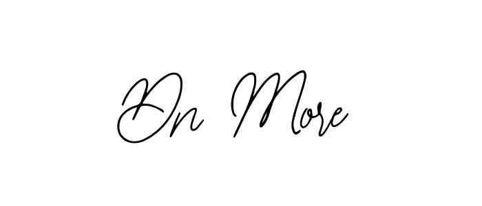 How to make Dn More name signature. Use Bearetta-2O07w style for creating short signs online. This is the latest handwritten sign. Dn More signature style 12 images and pictures png