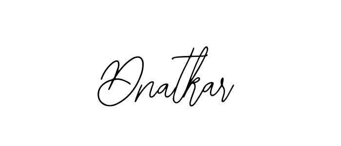 You should practise on your own different ways (Bearetta-2O07w) to write your name (Dnatkar) in signature. don't let someone else do it for you. Dnatkar signature style 12 images and pictures png