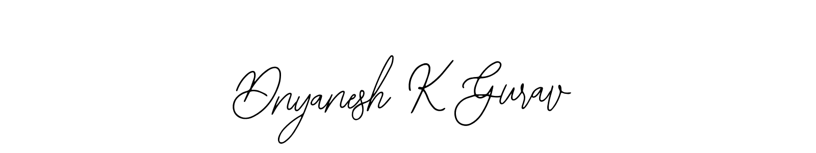 Dnyanesh K Gurav stylish signature style. Best Handwritten Sign (Bearetta-2O07w) for my name. Handwritten Signature Collection Ideas for my name Dnyanesh K Gurav. Dnyanesh K Gurav signature style 12 images and pictures png