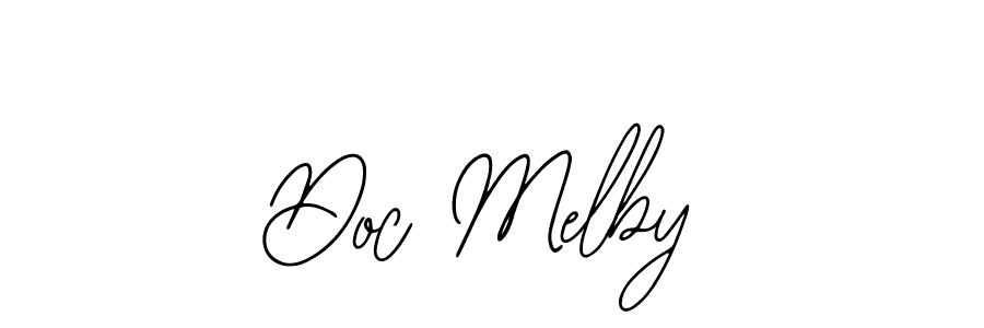 You should practise on your own different ways (Bearetta-2O07w) to write your name (Doc Melby) in signature. don't let someone else do it for you. Doc Melby signature style 12 images and pictures png