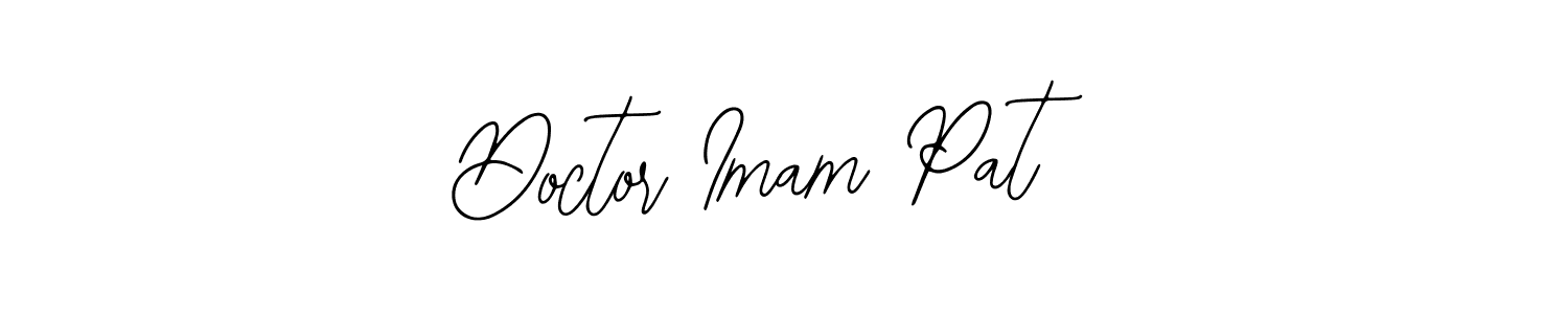 Design your own signature with our free online signature maker. With this signature software, you can create a handwritten (Bearetta-2O07w) signature for name Doctor Imam Pat. Doctor Imam Pat signature style 12 images and pictures png