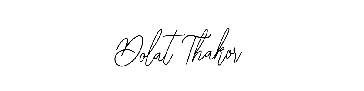 Also we have Dolat Thakor name is the best signature style. Create professional handwritten signature collection using Bearetta-2O07w autograph style. Dolat Thakor signature style 12 images and pictures png