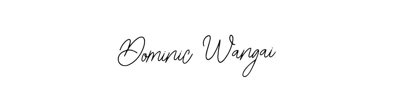 You should practise on your own different ways (Bearetta-2O07w) to write your name (Dominic Wangai) in signature. don't let someone else do it for you. Dominic Wangai signature style 12 images and pictures png