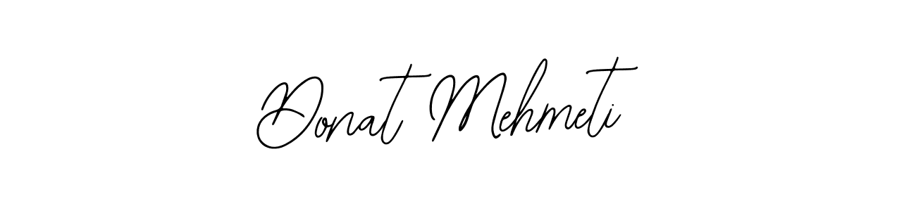 The best way (Bearetta-2O07w) to make a short signature is to pick only two or three words in your name. The name Donat Mehmeti include a total of six letters. For converting this name. Donat Mehmeti signature style 12 images and pictures png