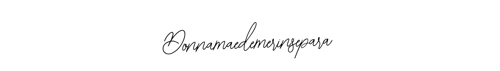 Make a short Donnamaedemerinsepara signature style. Manage your documents anywhere anytime using Bearetta-2O07w. Create and add eSignatures, submit forms, share and send files easily. Donnamaedemerinsepara signature style 12 images and pictures png