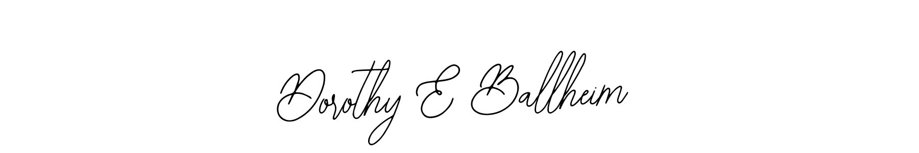 Once you've used our free online signature maker to create your best signature Bearetta-2O07w style, it's time to enjoy all of the benefits that Dorothy E Ballheim name signing documents. Dorothy E Ballheim signature style 12 images and pictures png