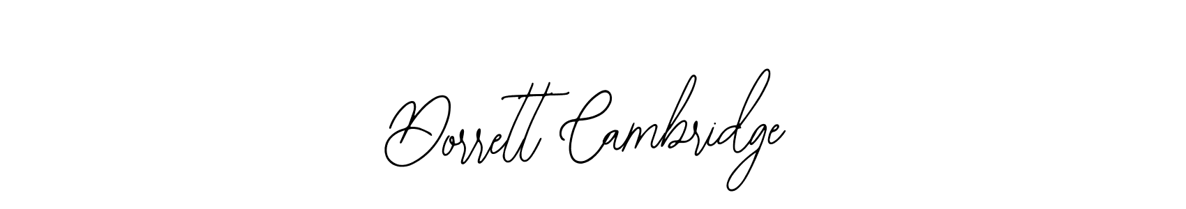 Dorrett Cambridge stylish signature style. Best Handwritten Sign (Bearetta-2O07w) for my name. Handwritten Signature Collection Ideas for my name Dorrett Cambridge. Dorrett Cambridge signature style 12 images and pictures png