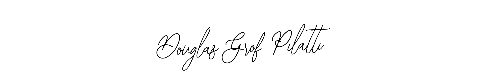 Douglas Grof Pilatti stylish signature style. Best Handwritten Sign (Bearetta-2O07w) for my name. Handwritten Signature Collection Ideas for my name Douglas Grof Pilatti. Douglas Grof Pilatti signature style 12 images and pictures png