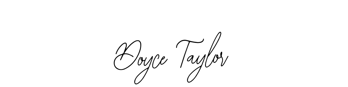 How to make Doyce Taylor signature? Bearetta-2O07w is a professional autograph style. Create handwritten signature for Doyce Taylor name. Doyce Taylor signature style 12 images and pictures png