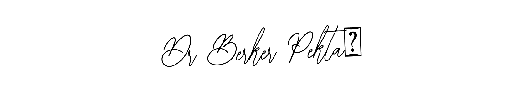 Also You can easily find your signature by using the search form. We will create Dr Berker Pektaş name handwritten signature images for you free of cost using Bearetta-2O07w sign style. Dr Berker Pektaş signature style 12 images and pictures png