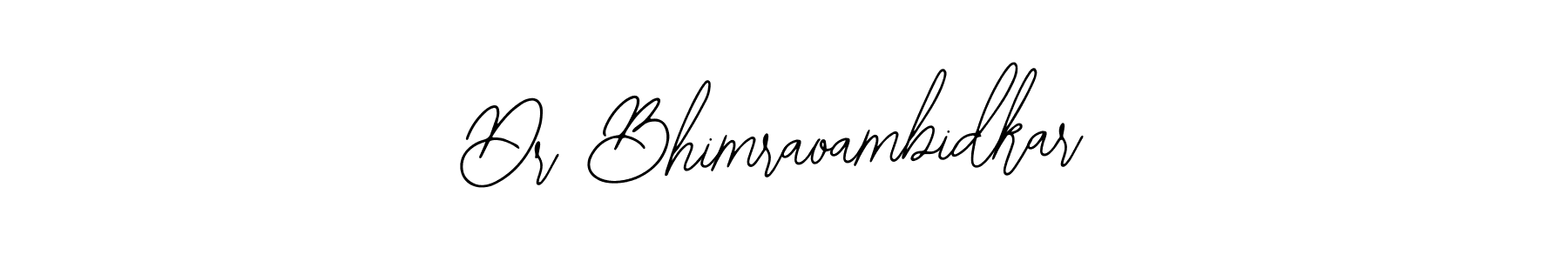 Use a signature maker to create a handwritten signature online. With this signature software, you can design (Bearetta-2O07w) your own signature for name Dr Bhimraoambidkar. Dr Bhimraoambidkar signature style 12 images and pictures png