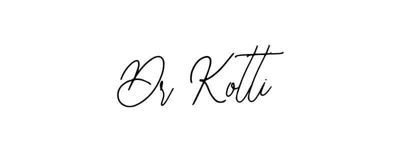 Use a signature maker to create a handwritten signature online. With this signature software, you can design (Bearetta-2O07w) your own signature for name Dr Kotti. Dr Kotti signature style 12 images and pictures png