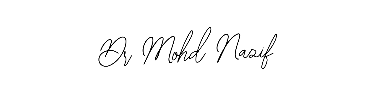Also we have Dr Mohd Nazif name is the best signature style. Create professional handwritten signature collection using Bearetta-2O07w autograph style. Dr Mohd Nazif signature style 12 images and pictures png