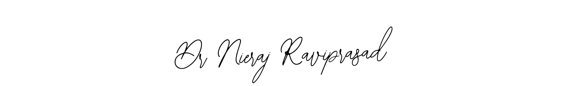 Make a beautiful signature design for name Dr Nieraj Raviprasad. With this signature (Bearetta-2O07w) style, you can create a handwritten signature for free. Dr Nieraj Raviprasad signature style 12 images and pictures png