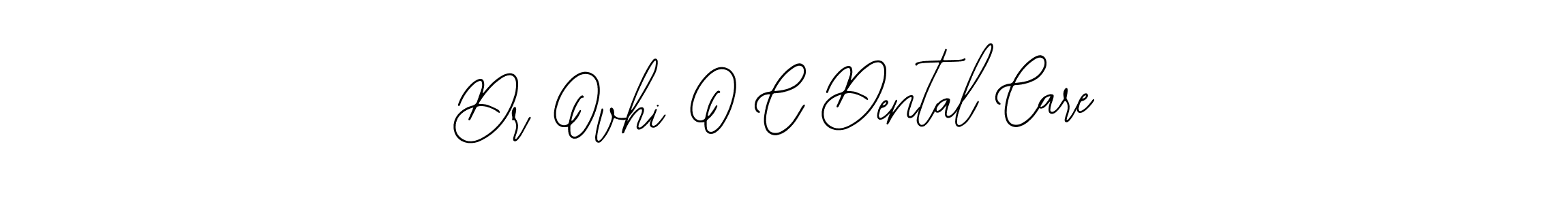 You should practise on your own different ways (Bearetta-2O07w) to write your name (Dr Ovhi O C Dental Care) in signature. don't let someone else do it for you. Dr Ovhi O C Dental Care signature style 12 images and pictures png