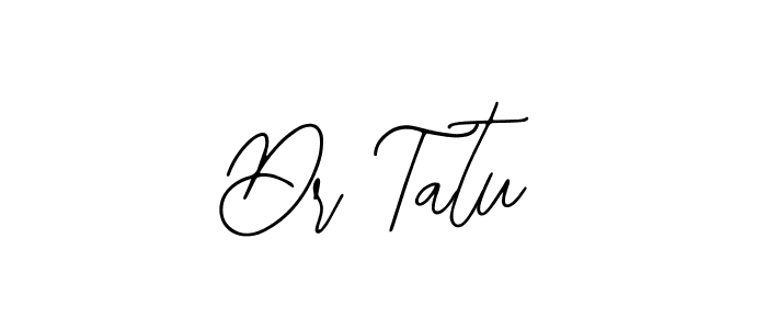 Use a signature maker to create a handwritten signature online. With this signature software, you can design (Bearetta-2O07w) your own signature for name Dr Tatu. Dr Tatu signature style 12 images and pictures png